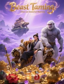 Beast Taming: I Have an Immortal Mansion