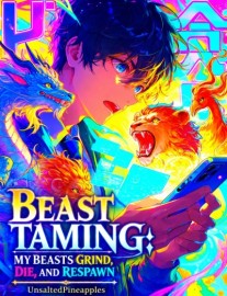 Beast Taming: My Beasts Grind, Die, and Respawn