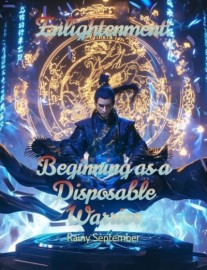 Enlightenment: Beginning as a Disposable Warrior