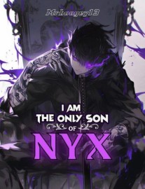 I am the Only Son of Nyx