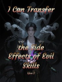 I Can Transfer the Side Effects of Evil Skills