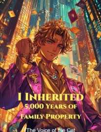 I Inherited 5,000 Years of Family Property