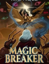 Magic Breaker [Enby MC Anti-Mage LitRPG]