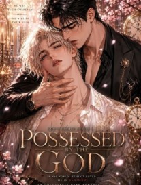 Possessed By The God: God's Choice Series I (omegaverse bl)