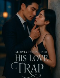 Slowly Falling into His Love Trap