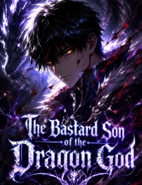 The Bastard Son of the Dragon God
