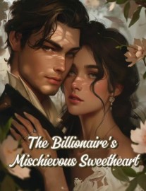 The Billionaire's Mischievous Sweetheart