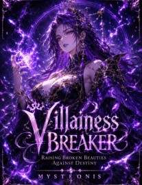 Villainess Breaker: Raising Broken Beauties Against Destiny